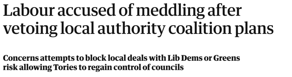 Concerns attempts to block local deals with Lib Dems or Greens risk allowing Tories to regain control of councils. 
